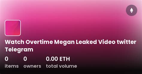 overtime megan leak.|Telegram: Contact @overtimemeganlea